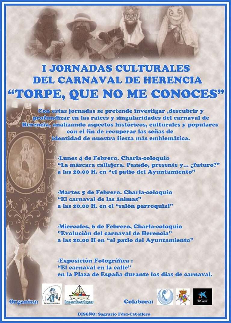 I Jornadas Culturales del Carnaval de Herencia “Torpe, que no me conoces”