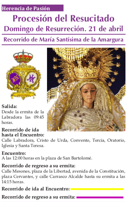 Horarios y recorrido de la procesión del Resucitado Horarios y recorrido Virgen de la Amargura Domingo de Resurreción - Horarios y recorrido de la procesión del Resucitado