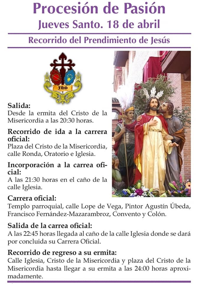 Recorridos y horarios de la procesión de la Pasión Procesión de la Pasión Jueves Santo Recorrido Prendimiento de Jesús - Recorridos y horarios de la procesión de la Pasión